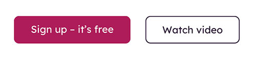 Example of two buttons showcasing a primary call to action and secondary action