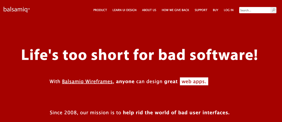 A screenshot of Balsamiq’s homepage hero section. Tagline: Life’s too short for bad software.
